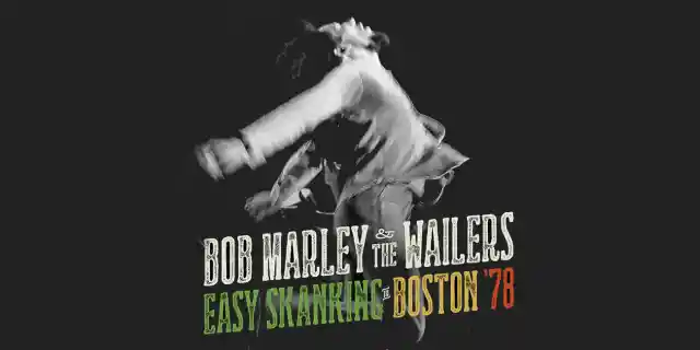 Bob Marley & The Wailers: ‘Easy Skanking in Boston 78’ Album Review